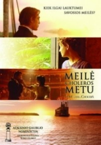 MEILĖ CHOLEROS METU