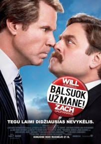 Amerikos komikų duetas Willas Ferrellas ir Zachas Galifianakis juokins filme „Balsuok už mane!“
