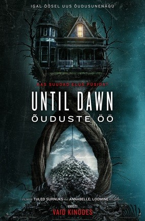 UNTIL DAWN. ÕUDUSTE ÖÖ