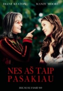Nes aš taip pasakiau